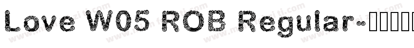 Love W05 ROB Regular字体转换